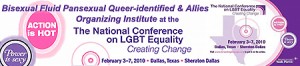 Bisexual, Fluid, Pansexual and Queer-identified Organizing Institute at Creating Change 2010 in Dallas Texas